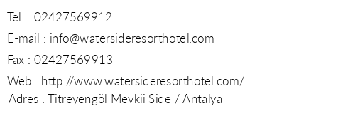 Water Side Resort & Spa telefon numaralar, faks, e-mail, posta adresi ve iletiim bilgileri